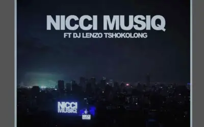 Nicci Musiq - Tshokolong feat Dj Lenzo