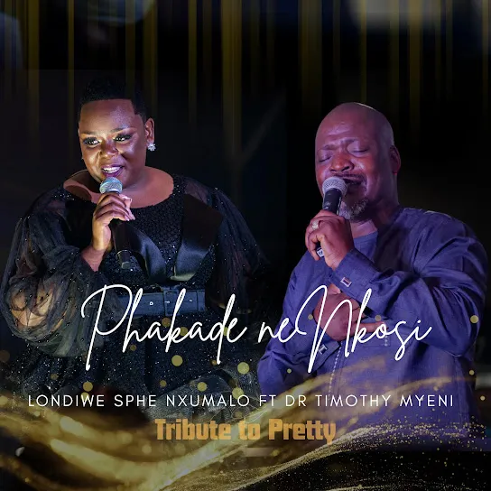 Londiwe Sphe Nxumalo - Phakade NeNkosi