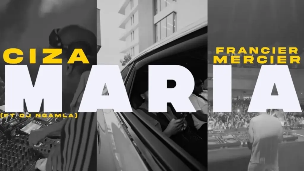 Francis Mercier – Maria ft. Ciza & DJ Ngamla No Tarenzo - Featured Image